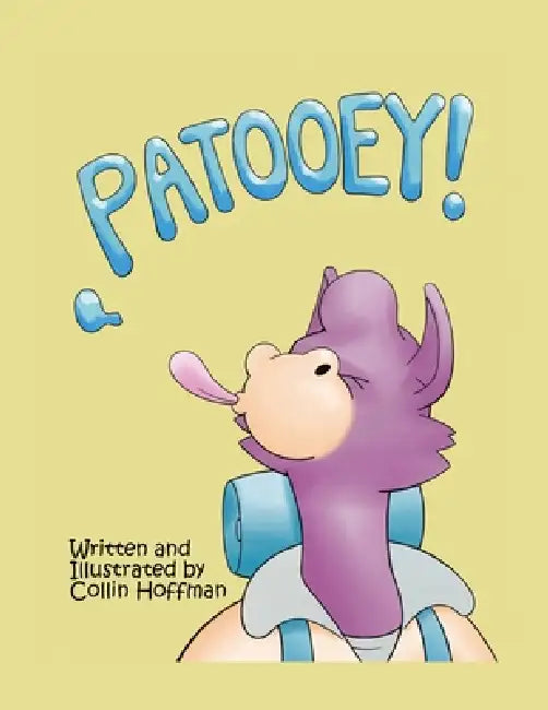 Patooey! by Collin Hoffman, Collin Hoffman