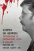 Kemper on Kemper: Interviews & Encounters with a Killer by Scott, Peter