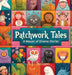Patchwork Tales: A Mosiac of Diverse Stories by A. J. Solano