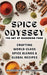 Spice Odyssey: The Art of Seasoning Food by Robert Hosking