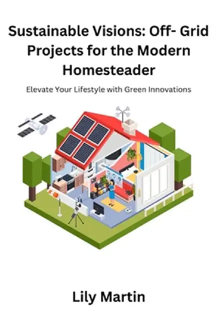 Sustainable Visions: Elevate your lifestyle with green innovations by Lily Martin