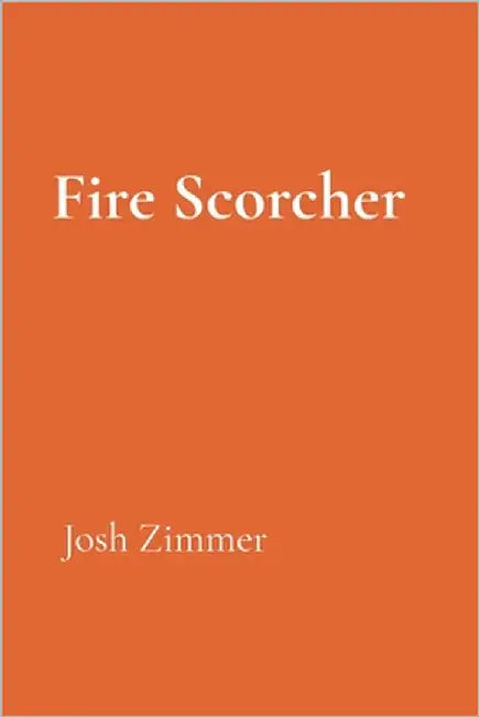 Fire Scorcher: The Darkness Collection by Zimmer, Josh