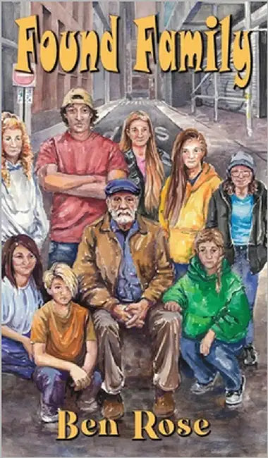 Found Family by Rose, Ben