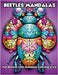Beetles Mandalas: Fun Beetles with Mandalas Coloring Style by Libroteka