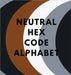 Neutral Hex Code Alphabet by Colorful Alphabet