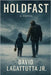 Holdfast by Lagattuta, David, Jr.