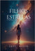 Filhos das Estrelas: O Próximo Capítulo da Humanidade by Alden, Skye