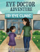 Eye Doctor Adventure by Rehman, Aisha