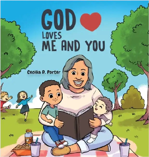 God Loves Me and You! by Porter, Cecilia D.