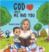 God Loves Me and You! by Porter, Cecilia D.