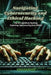 Navigating Cybersecurity and Ethical Hacking: The art of ethical hacking: exploring cybersecurity from within by Lily Grayson