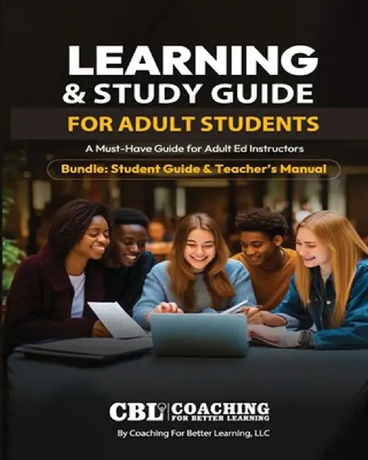 Learning & Study Guide for Adult Students by Coaching for Better Learning