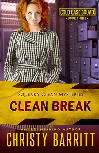 Clean Break: Cold Case Squad, 3 by Christy Barritt