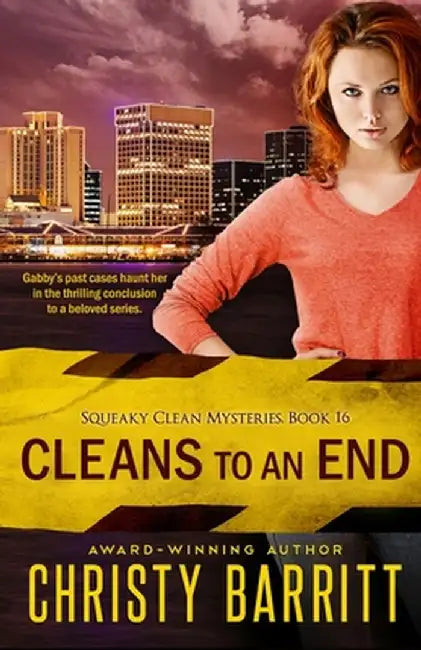 Cleans to an End by Christy Barritt