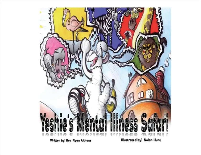 Yeshie's Mental Illness Safari by Ryan Althaus