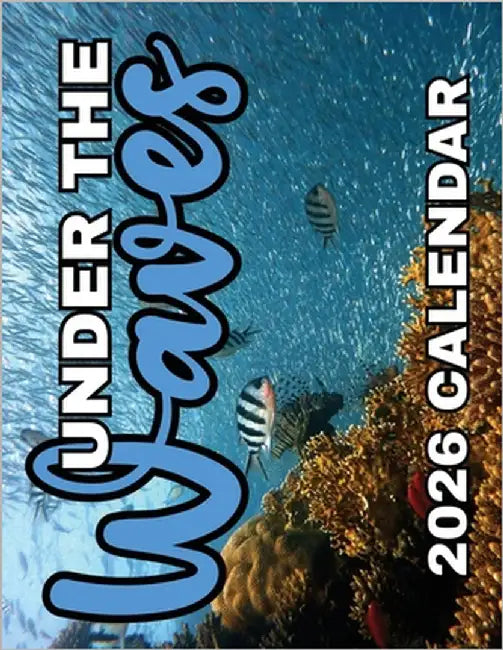 Under the Waves 2026 Calendar by Patrick, B.