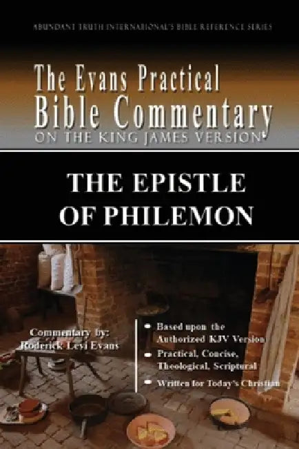 The Epistle of Philemon: The Evans Practical Bible Commentary by Roderick Levi Evans