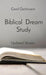 Biblical Dream Study: Updated Version by Carol Oschmann