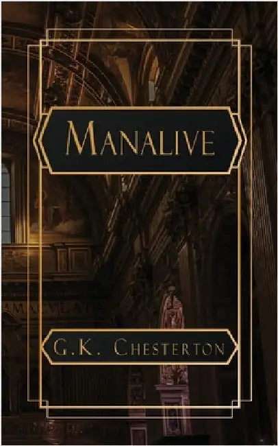Manalive by G. K. Chesterton