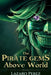 The Pirate Gems: Above World by Lazaro Perez