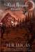 The Black Dragons' Chronicles I: A Family Saga, Sword and Sorcery Fantasy Tale of Misguidance and Deception by Lucas, M. R.