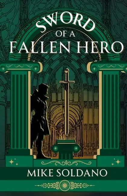 Sword of a Fallen Hero by Mike Soldano