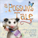 A Possum's Tale by Bruton-Bluemel, Amy