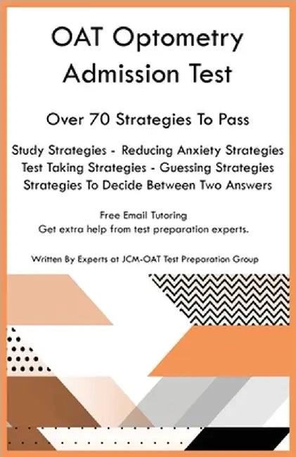 OAT Optometry Admission Test by Jcm-Oat Test Preparation Group