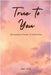 True to You (Large Print Edition): Harnessing the Power of Authenticity by Nikki Patel