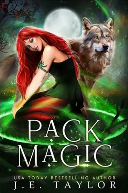 Pack Magic: A Shades of Night Sequel by Taylor, J. E.