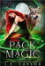 Pack Magic: A Shades of Night Sequel by Taylor, J. E.
