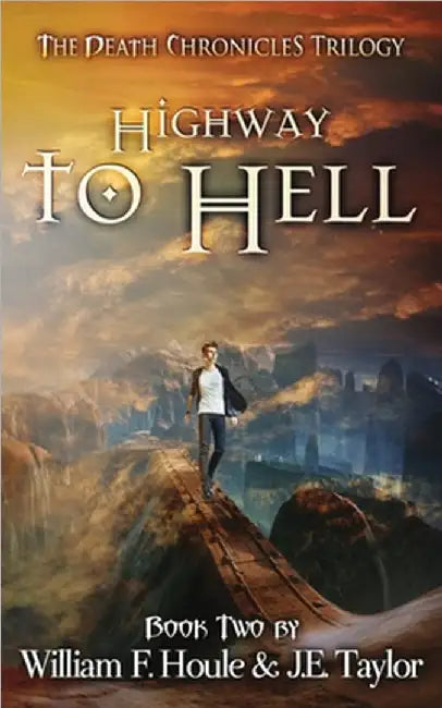 Highway to Hell by William F. Houle