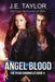 Angel Blood by J. E. Taylor