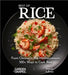 Best of Rice Cookbook: From Chinese to the Mediterranean, 100+ Ways to Cook Rice by Patrick Sullivan