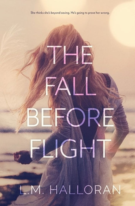 The Fall Before Flight by L. M. Halloran