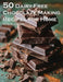50 Dairy-Free Chocolate Making Recipes for Home by Kelly Johnson