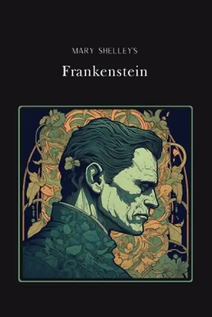 Frankenstein Original Edition by Mary Shelley