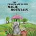 The Pilgrimage To The Magic Mountain by Cw Hurni, Debora Rose