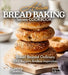 Artisan Bread Baking Secrets Cookbook: Bread Beyond Ordinary - 100+ Recipes, Endless Inspiration, Pictures Included by Sullivan, Patrick