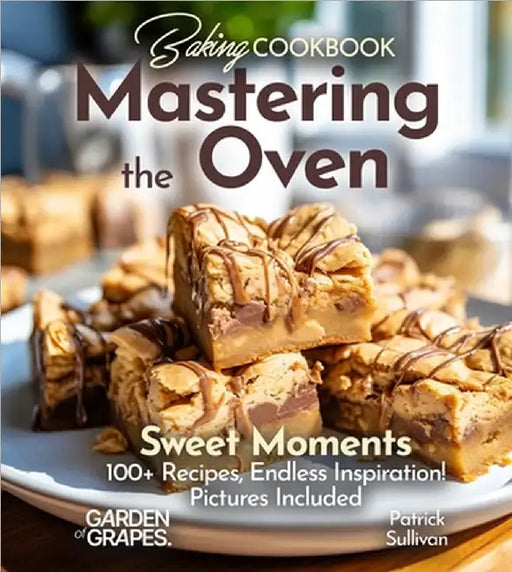 Baking Cookbook Mastering the Oven: 100+ Japanese Plant-Based Comfort, Traditional Home Cooking with Easy Ingredients by Sullivan, Patrick