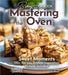 Baking Cookbook Mastering the Oven: 100+ Japanese Plant-Based Comfort, Traditional Home Cooking with Easy Ingredients by Sullivan, Patrick