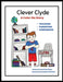 Clever Clyde: A Color Me Story About teaching, parenting and building confidence! by Carol Marie Figoni