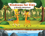 Kindness For Kids A Giraffe Adventure by Rose Marschall