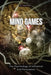 Mind Games: The Psychology of Influence and Persuasion by B. Vincent