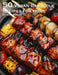50 Vegan Barbecue Recipes for Home by Kelly Johnson