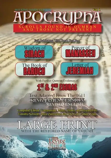Apocrypha Scrolls Found In Qumran And Those Not Present Vol. 1: 1611 King James Version by Timothy Schwab