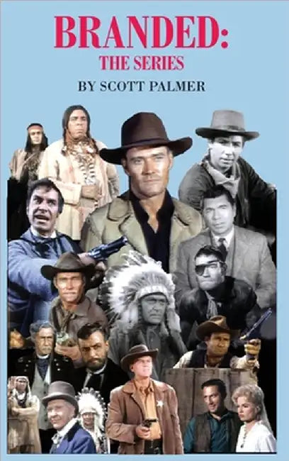 Branded: The Series by Palmer, Scott V.