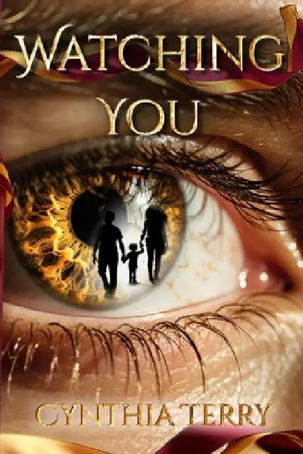 Watching You by Cynthia Terry