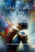 Shadows of My Truth: The Journey of Alex by Adriano Alamia