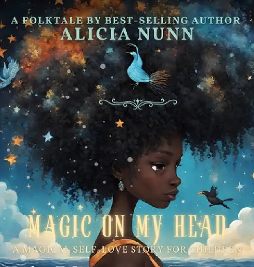 Magic on My Head by Alicia Nunn, Alicia Nunn